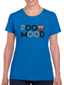 Poo Mood - Funny Emoji Design Women's T-shirt