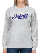 Debate Team Champion - Winning Words Graphic Women's Sweatshirt