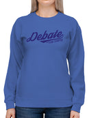 Debate Team Champion - Winning Words Graphic Women's Sweatshirt
