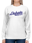 Debate Team Champion - Winning Words Graphic Women's Sweatshirt