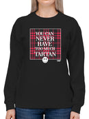 Never Enough Tartan - Bold Plaid Statement Graphic Women's Sweatshirt