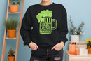 Not Lucky Just Hungover Funny St. Patricks Day Beer Design Women's Sweatshirt