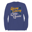 Sassy Classy Little Lassie Fun St. Patricks Day Quote Women's Sweatshirt