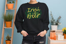 Irish I Had a Beer Funny St. Patricks Day Drinking Design Women's Sweatshirt
