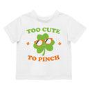Too Cute to Pinch Fun St. Patricks Day Shamrock Design Toodler's T-shirt