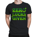 Zero Lucks Given Funny St. Patricks Day Shamrock Design Men's T-shirt
