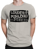 Louder Prouder Punked, Bold Gothic Art Design Men's T-shirt