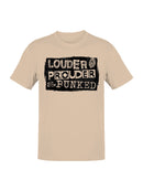 Louder Prouder Punked, Bold Gothic Art Design Men's T-shirt