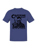 Caffeine riot, fuel for the fearless Men's T-shirt