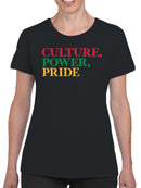 Celebrating Culture, Power, Pride Women's T-shirt