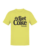 Hashtag Diet Coke Break Men's T-shirt