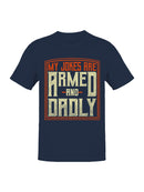 Armed and Dadly Men's T-shirt