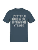 Piano Humor Gift Men's T-shirt