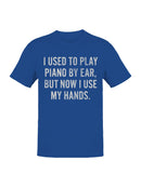 Piano Humor Gift Men's T-shirt