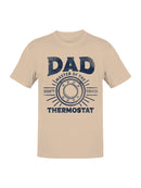 Dad's Thermostat Men's T-shirt