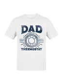 Dad's Thermostat Men's T-shirt