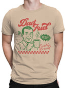Dad Fuel Coffee Humor Men's T-shirt