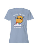 Officially Licensed Sad Nuggie Loud & Proud Women's T-shirt