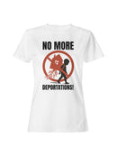 No More Deportations Protest Art Women's T-shirt