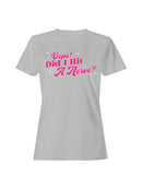 Oops! Did I Hit a Nerve? Women's T-shirt