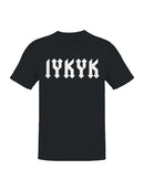 IYKYK Gothic Font Design Men's T-shirt