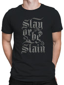 Gothic "Slay or Be Slain" Graphic Men's T-shirt