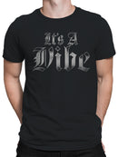 It's A Vibe Gothic Design Men's T-shirt