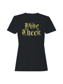Vibe Check Gothic Grunge Design Women's T-shirt