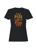 Slay the Day Motivational Art Women's T-shirt