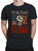 We The People: Will Not Be Silent Men's T-shirt