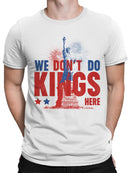 We Don’t Do Kings Here Graphic Men's T-shirt