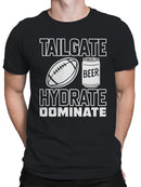 Tailgate Hydrate Dominate Graphic Men's T-shirt