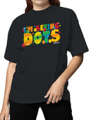 Officially Licensed Dots Vibrant "I'm Seeing Dots" Women's T-shirt