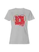 Officially Licensed Sugar Babies Born to Be Sweet Heart Design Women's T-shirt