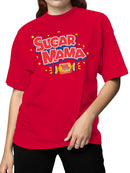 Officially Licensed Sugar Babies Sugar Mama Caramel Delight Women's T-shirt