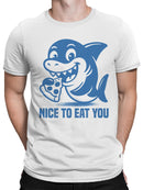 Shark Eating Pizza - "Nice to Eat You Men's T-shirt