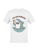 Shark Humor: I'm Leg Person Men's T-shirt