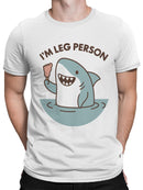 Shark Humor: I'm Leg Person Men's T-shirt