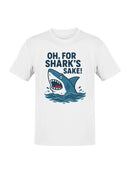 Oh, For Shark's Sake Humor Design Men's T-shirt