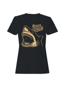 Shark Humor: Beach Better Have My Chum Women's T-shirt