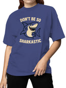 Sharkastic Humor Graphic Art Women's T-shirt