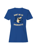Sharkastic Humor Graphic Art Women's T-shirt