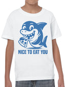 Shark Eating Pizza - "Nice to Eat You Youth's T-shirt