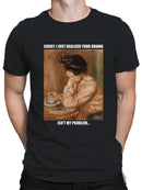 Drama-Free Zone: Not My Problem Men's T-shirt