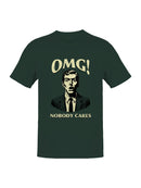 OMG! Nobody Cares Graphic Men's T-shirt