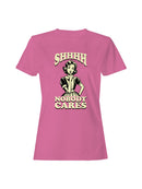 Shhh Nobody Cares Retro Graphic Women's T-shirt