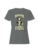 Shhh Nobody Cares Retro Graphic Women's T-shirt