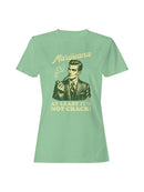 Marijuana Retro Humor Design Women's T-shirt