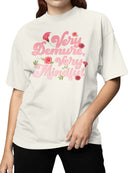 Very Demure, Very Mindful Floral Design Women's T-shirt