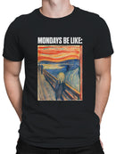 Mondays Be Like: The Scream Men's T-shirt